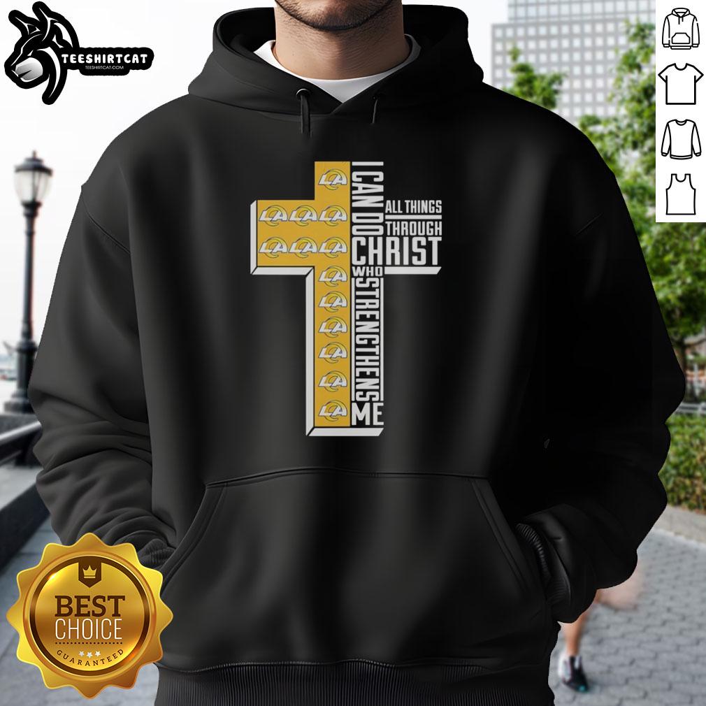 Alt Text: Los Angeles Rams hoodie featuring 'I Can Do All Things Through Christ Who Strengthens Me' design.