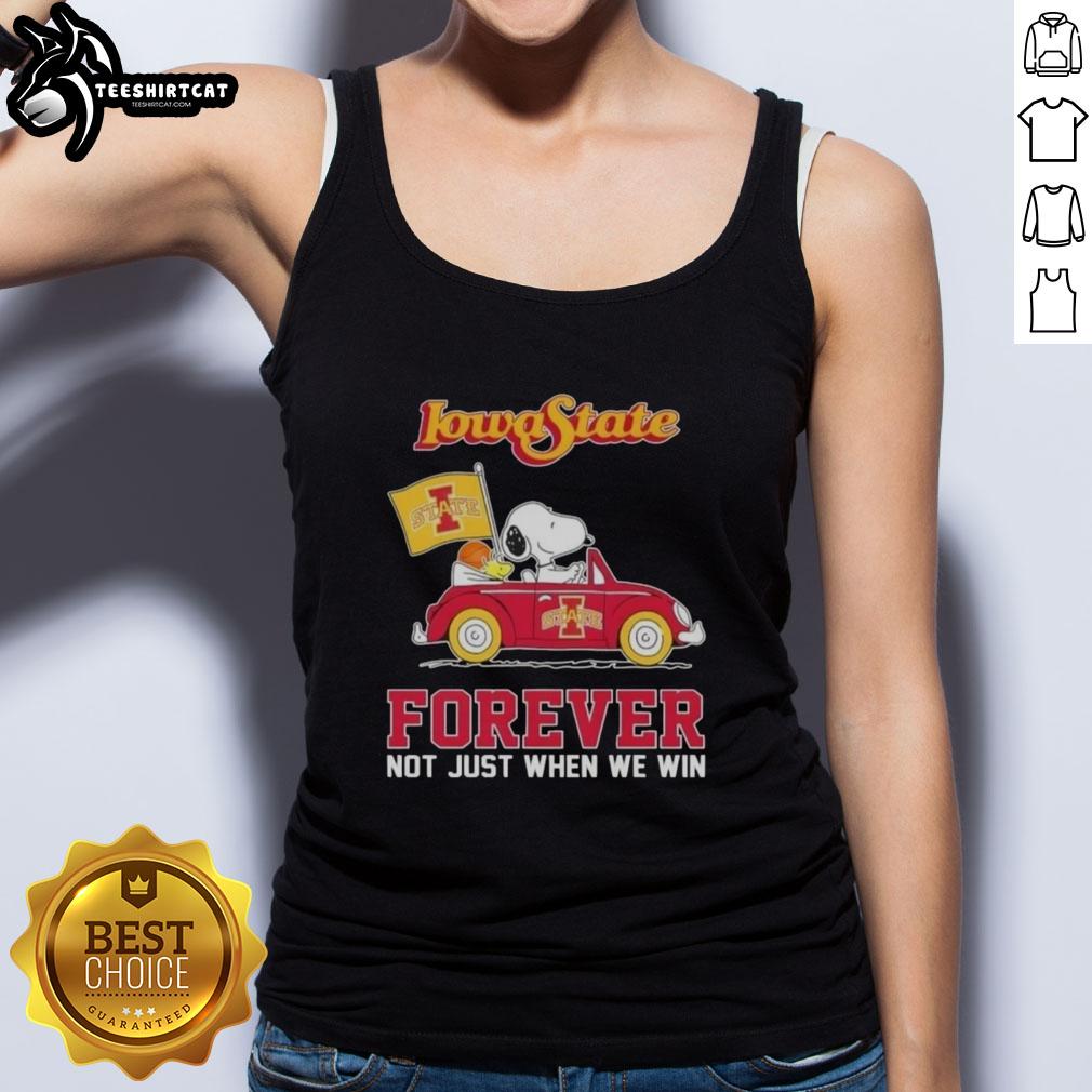 Alt Text: Snoopy driving a car in a tank top, celebrating Iowa State Cyclones with 'Forever, Not Just When We Win' slogan.