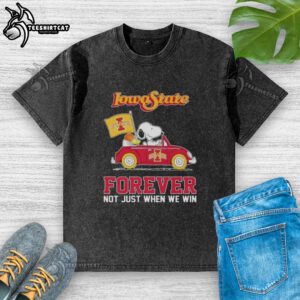 Alt Text: Snoopy driving a car in a 'Forever Not Just When We Win' Iowa State Cyclones t-shirt featuring peanuts design.