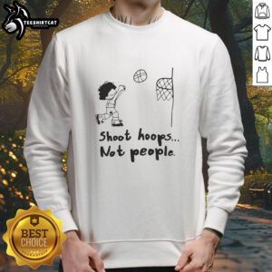Stylish Nice Shoot Hoops Not People sweatshirt, perfect for basketball lovers and casual wear, featuring a bold graphic design.