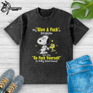 Alt Text: Funny Snoopy graphic t-shirt featuring 'My Give A F*ck Is Broken' quote, perfect for casual wear and humor lovers.