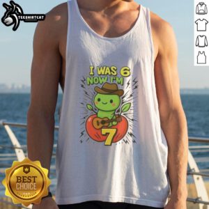 Cute tank top featuring 'I Was 6, Now I'm 7' meme design for 7th birthday celebration.