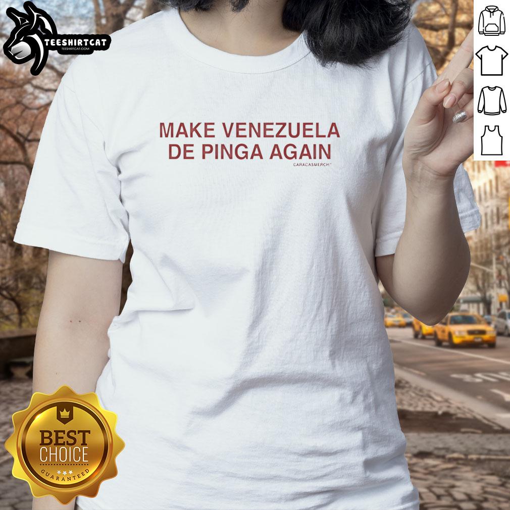 Official Make Venezuela De Pinga Ladies Tee featuring bold graphics and vibrant colors for stylish Venezuelan pride.