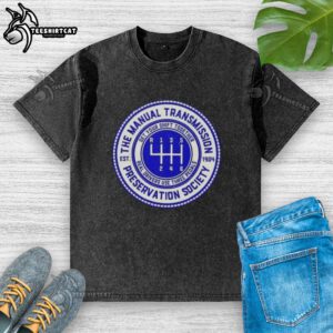 Vintage washed t-shirt featuring 'Official The Manual Transmission Preservation Society Est. 1904' design.