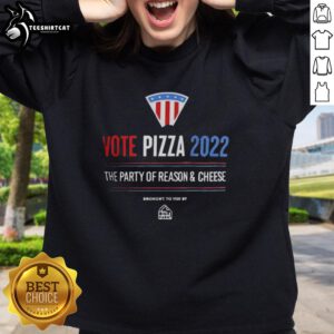 Alt Text: Official Vote Pizza 2022 sweatshirt featuring 'The Party of Reason and Cheese' slogan in vibrant colors.