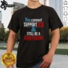 Official You Cannot Support Ice And Still Be A Good Person T-Shirt design featuring bold text on a stylish tee.