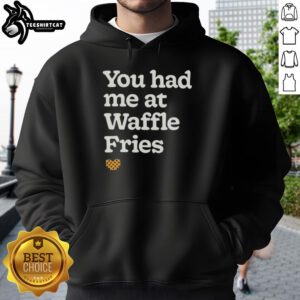 Cozy Official You Had Me At Waffle Fries Hoodie in stylish design, perfect for food lovers and casual wear.