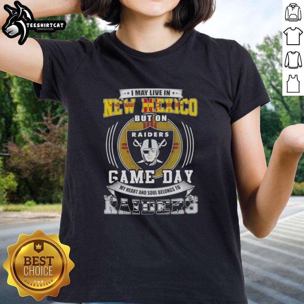Ladies tee shirt with 'I May Live In New Mexico But My Heart Belongs To Las Vegas Raiders' design for game day.