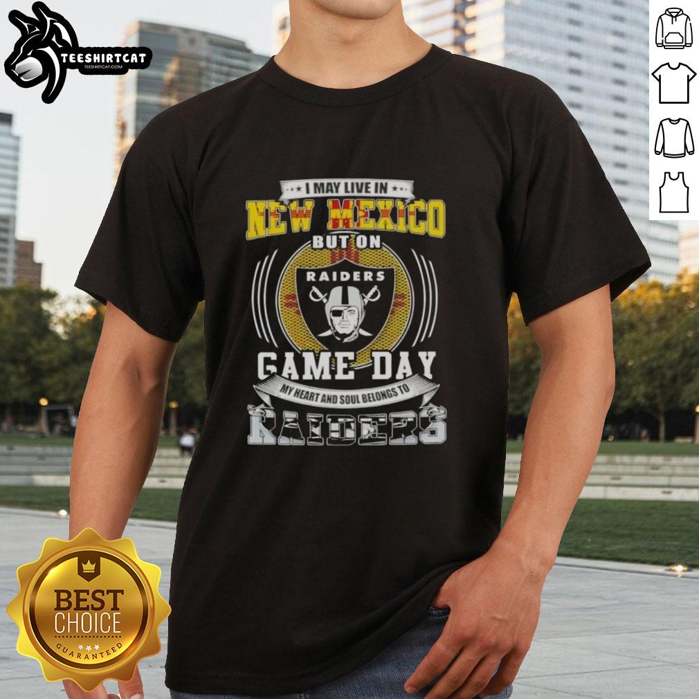 Alt Text: I May Live In New Mexico But On Game Day My Heart Belongs To Las Vegas Raiders T-Shirt design for fans.