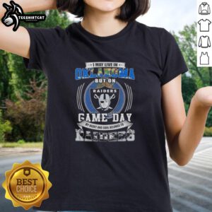 Original I May Live In Oklahoma But On Game Day My Heart And Soul Belongs To Las Vegas Raiders Ladies Tee shirt design.