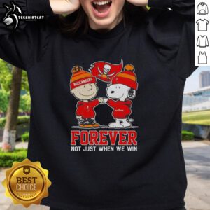 Original Peanut Snoopy and Charlie Brown sweatshirt celebrating Tampa Bay Buccaneers fandom, 'Forever Not Just When We Win.'