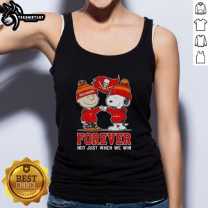 Original Peanut Snoopy and Charlie Brown tank top celebrating Tampa Bay Buccaneers: 'Forever, Not Just When We Win.'