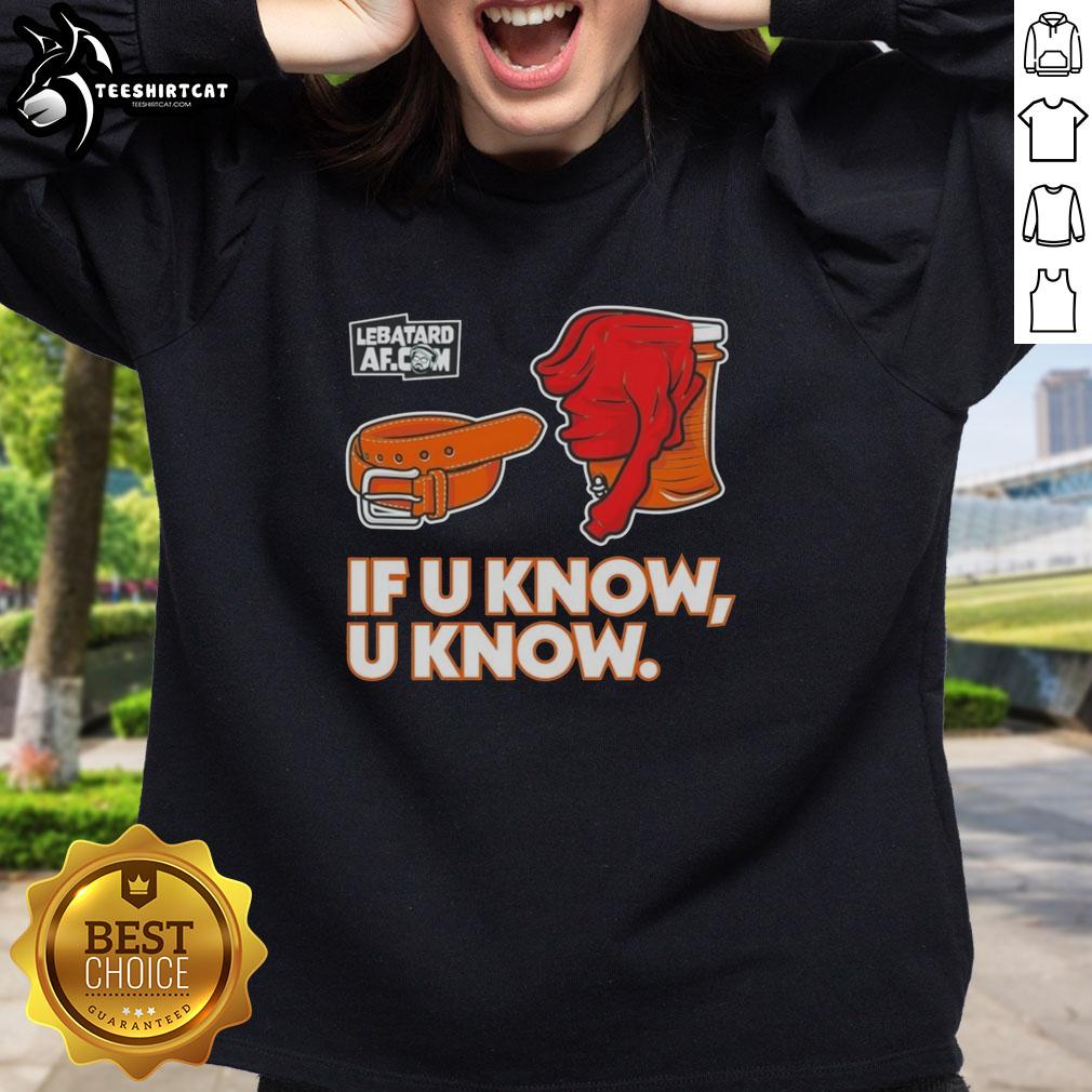 Original Dan Le Batard Show 'If U Know U Know' sweatshirt featuring bold graphics and comfortable fit.