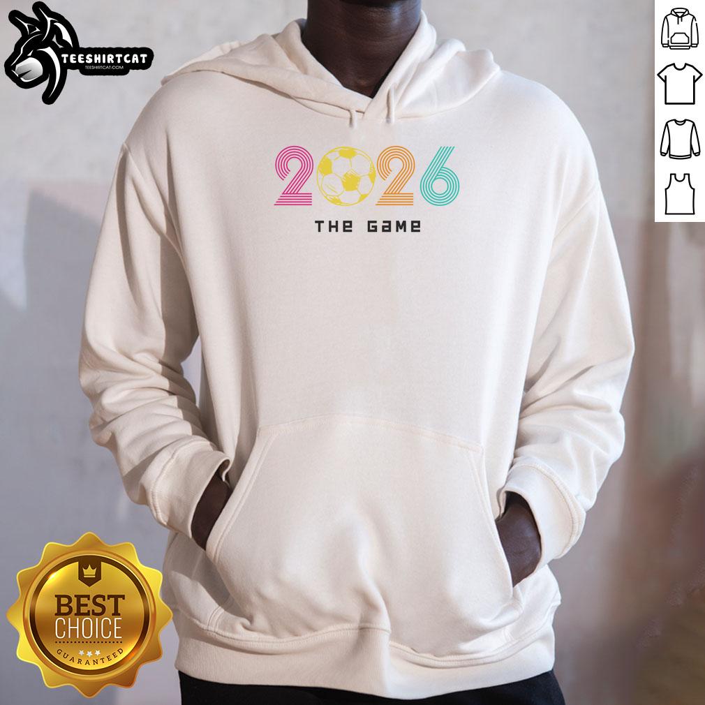 Alt Text: Premium 2026 Soccer The Game Hoodie featuring a stylish design and comfortable fit for soccer fans and players.