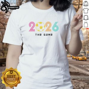 Alt Text: Premium 2026 Soccer The Game Ladies Tee featuring stylish design and comfortable fit for soccer enthusiasts.