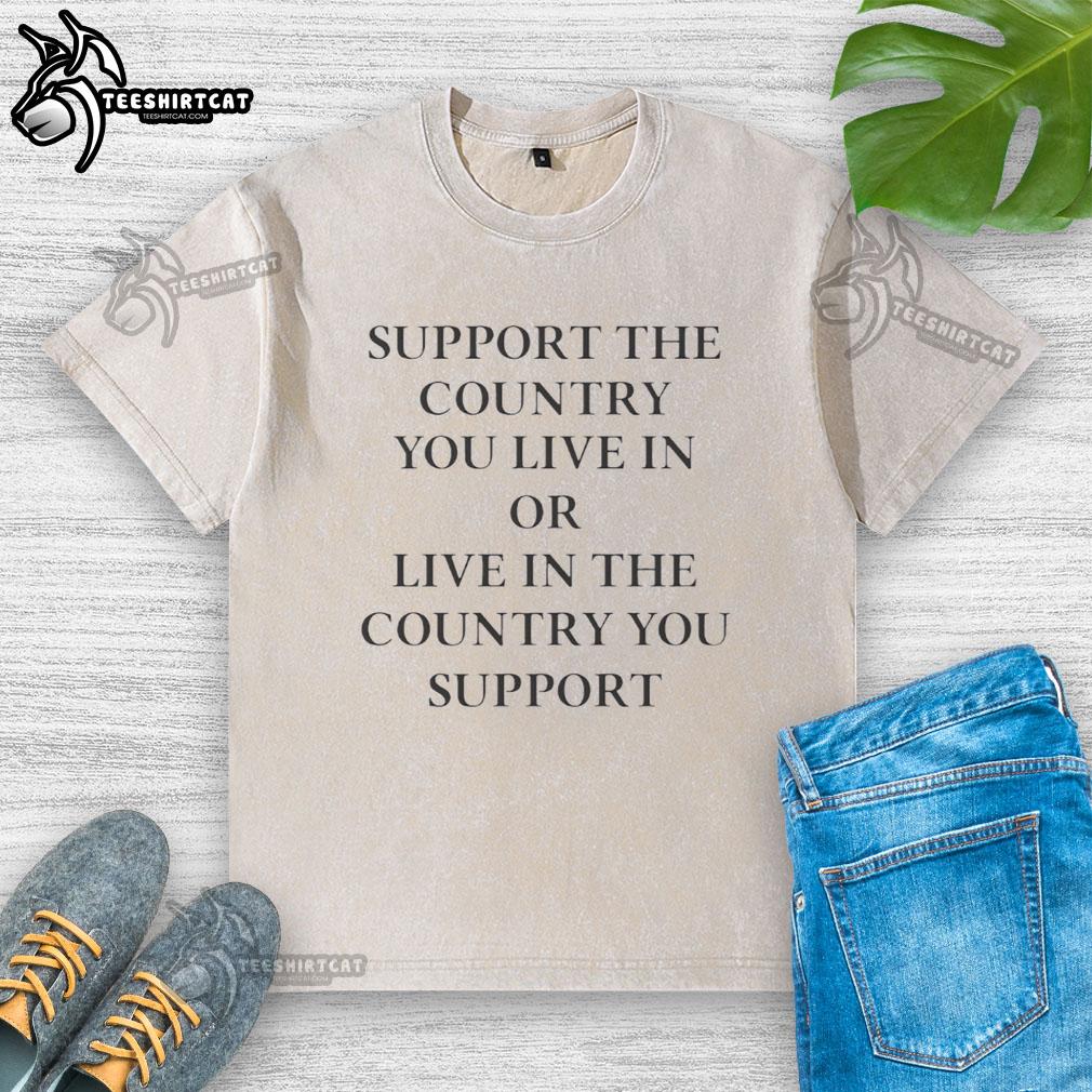 Premium Elon Musk Support T-Shirt featuring 'Support the Country You Live In' slogan in a stylish design.