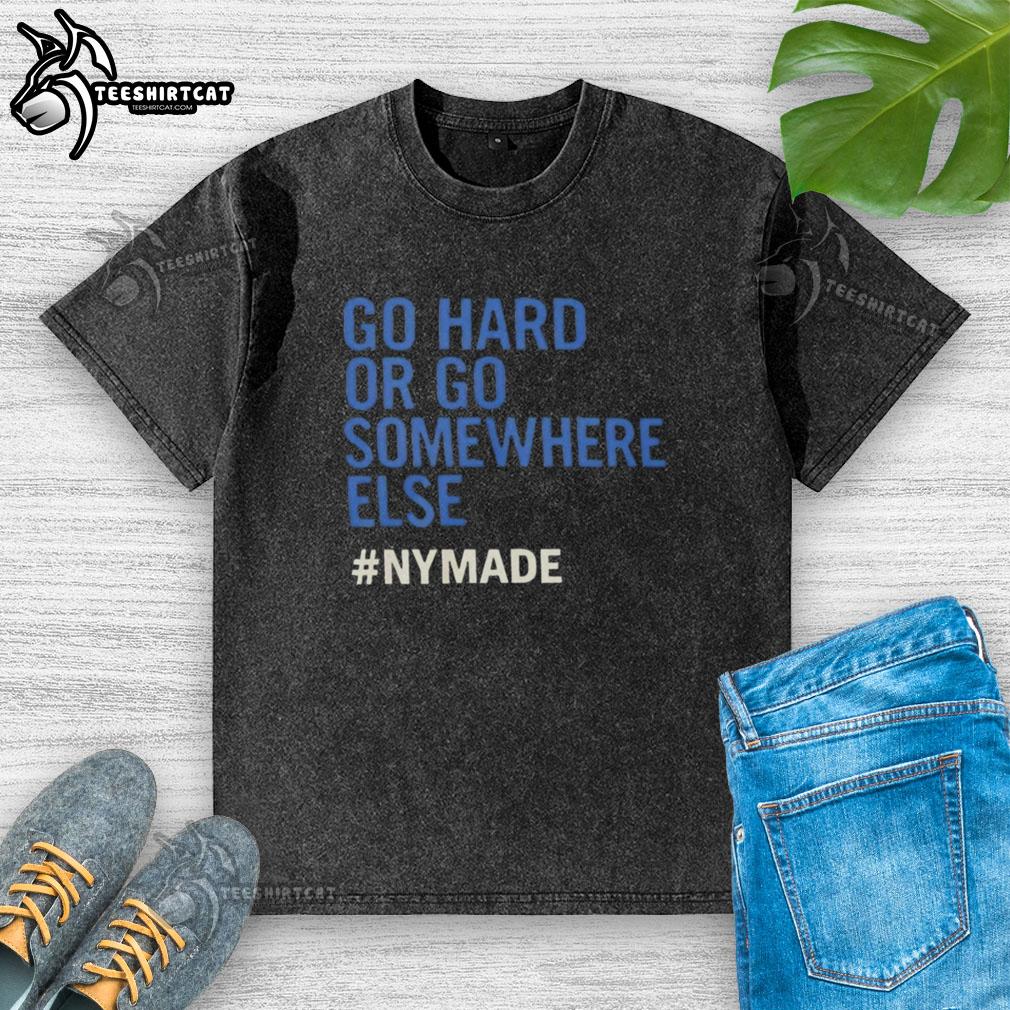Premium Go Hard or Go Somewhere Else Nymade Washed T-Shirt in stylish design, perfect for casual wear and everyday comfort.
