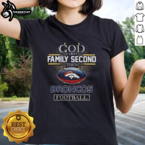 Premium God First Family Second Denver Broncos Football Cross Christian Ladies Tee in stylish design for fans.