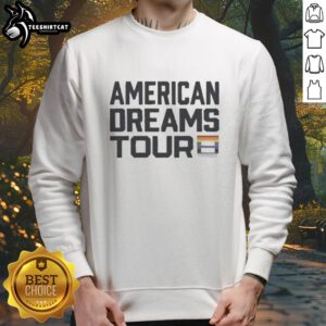Alt Text: Premium I Am The American Dream Tour Pride Sweatshirt featuring vibrant colors and stylish design for a bold statement.