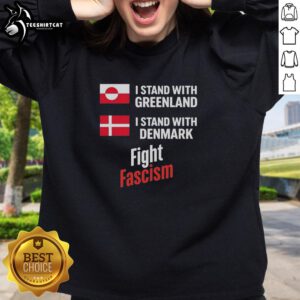 Premium I Stand With Greenland I Stand With Denmark Fight Fascism Sweatshirt showcasing bold text design in vibrant colors.