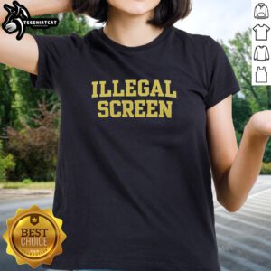 Premium Illegal Screen Ladies Tee featuring stylish design and comfortable fit for trendy womens fashion.