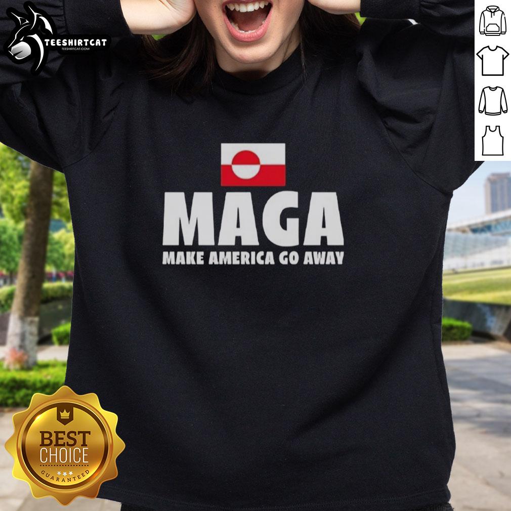 Premium MAGA Make America Go Away sweatshirt featuring the Greenland flag design, perfect for political statement apparel.