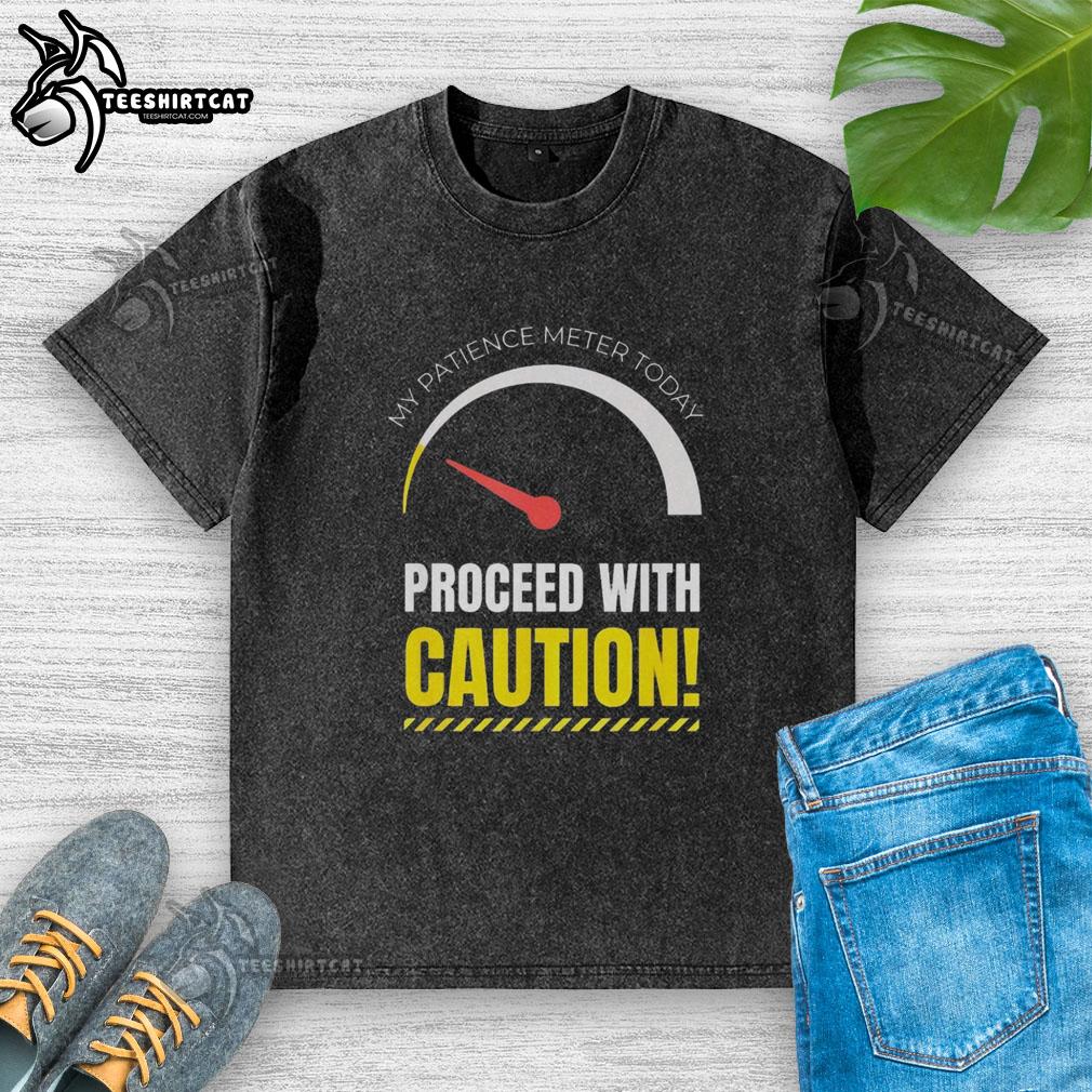 Premium My Patience Meter Today T-Shirt for Men and Women, perfect for casual wear when not in the mood.