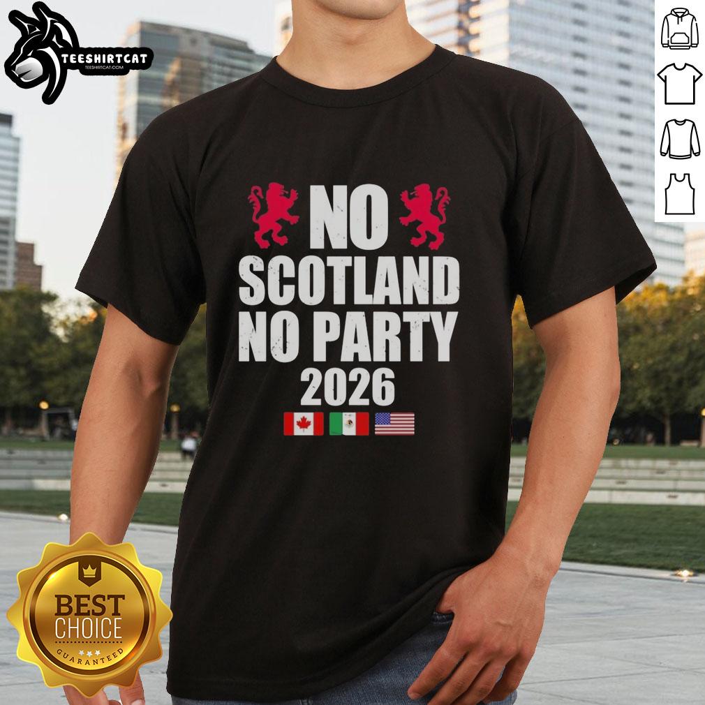 Alt Text: Premium No Scotland No Party 2026 T-Shirt featuring vibrant design and bold text, perfect for Scottish pride.