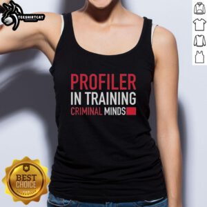 Premium Profiler in Training Criminal Minds tank top featuring a stylish design for fans of the hit TV series.