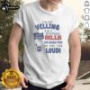 Alt Text: Premium Snoopy I'm Not Yelling, I'm a Buffalo Bills Die-Hard Fan T-Shirt featuring a fun graphic design.