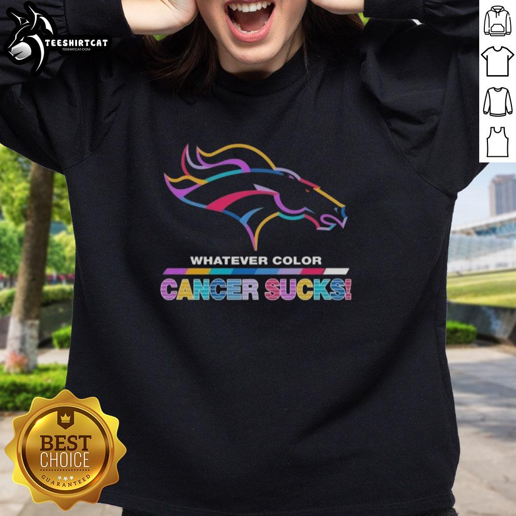 Alt Text: Stylish Denver Broncos sweatshirt featuring colorful Cancer Sucks logo, perfect for fans supporting a cause.