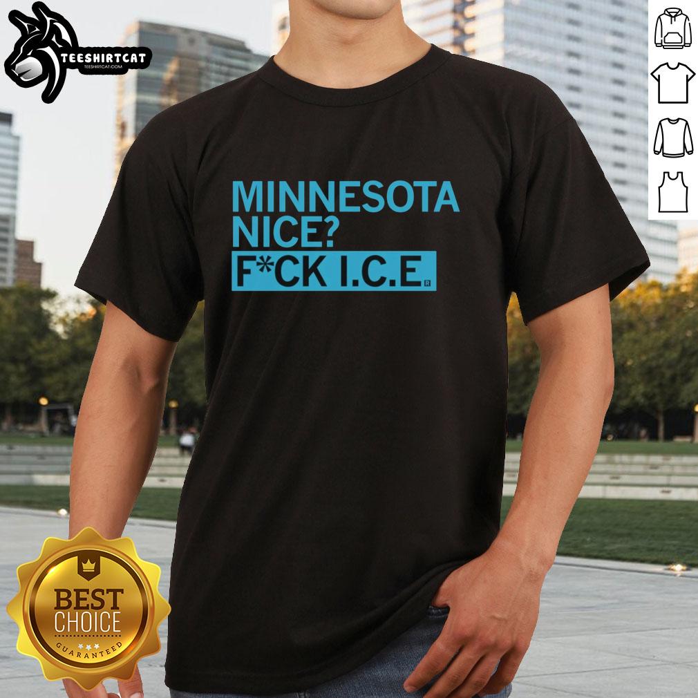 Pretty Minnesota Nice Fuck Ice T-Shirt featuring a bold graphic design, perfect for expressing Minnesota pride.
