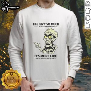 Top Achmed Life Isn't So Much Easy Peasy Lemon Squeezy Sweatshirt in vibrant colors, perfect for casual wear.