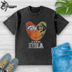 Stylish 'Its In My DNA' washed t-shirt featuring top fingerprints, perfect for Denver Broncos and Colorado Buffaloes fans.