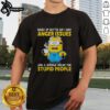 Funny Minion Buckle Up Buttercup T-shirt showcasing a humorous design about anger issues and dislike for stupid people.