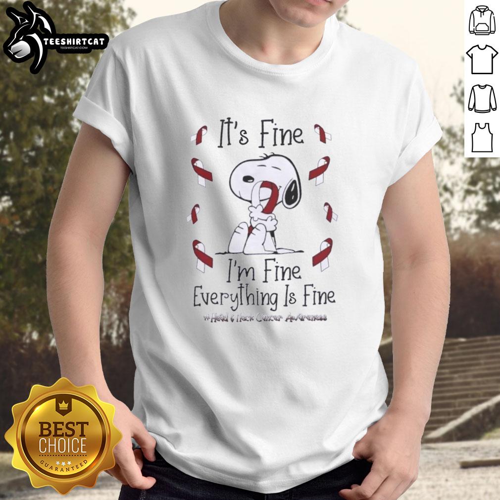 Funny Snoopy 'It's Fine I'm Fine Everything Is Fine' T-Shirt design for Head and Neck Cancer Awareness.