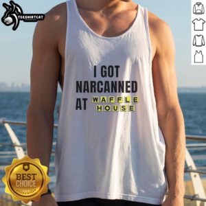 Nice I Got Narcanned at Waffle House tank top features a humorous design perfect for casual outings and fans of Waffle House.