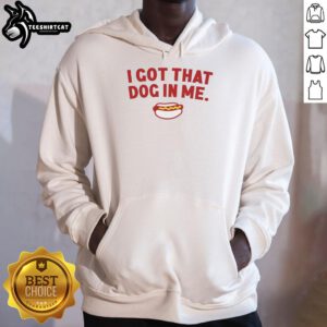 Cute dog wearing a 'Nice, I Got That Dog In Me' hot dog hoodie, showcasing fun pet fashion and playful style.