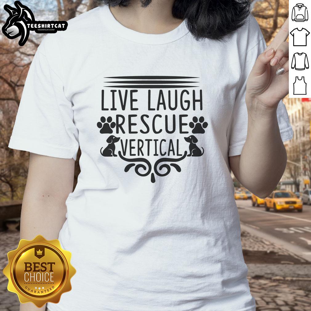 Vertical design of 'Live Laugh Rescue' tee featuring a rescue dog, perfect for dog lovers and advocates.
