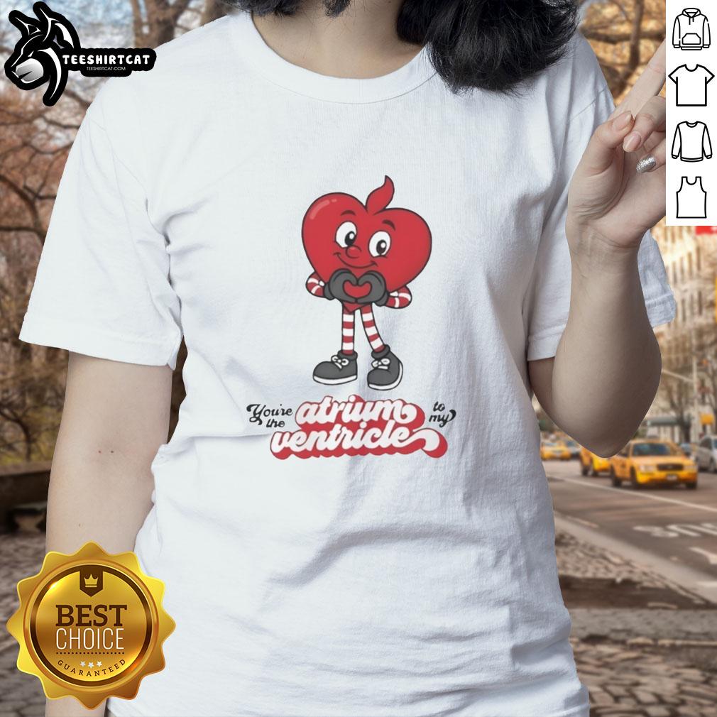 Official You're The Atrium To My Ventricle Ladies Tee showcasing a playful heart-themed design for women.
