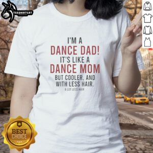 Original 'I'm a Dance Dad' t-shirt design for fathers, featuring fun dance-themed graphics and a humorous slogan.