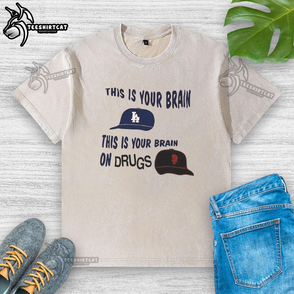 Original Los Angeles Dodgers vs San Francisco Giants 'This Is Your Brain On Drugs' washed t-shirt design featuring vibrant graphics.