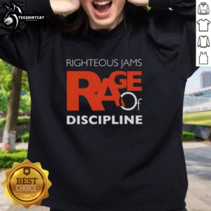 Original Righteous Jams Rage of Discipline sweatshirt featuring vibrant graphics and a stylish, comfortable design.