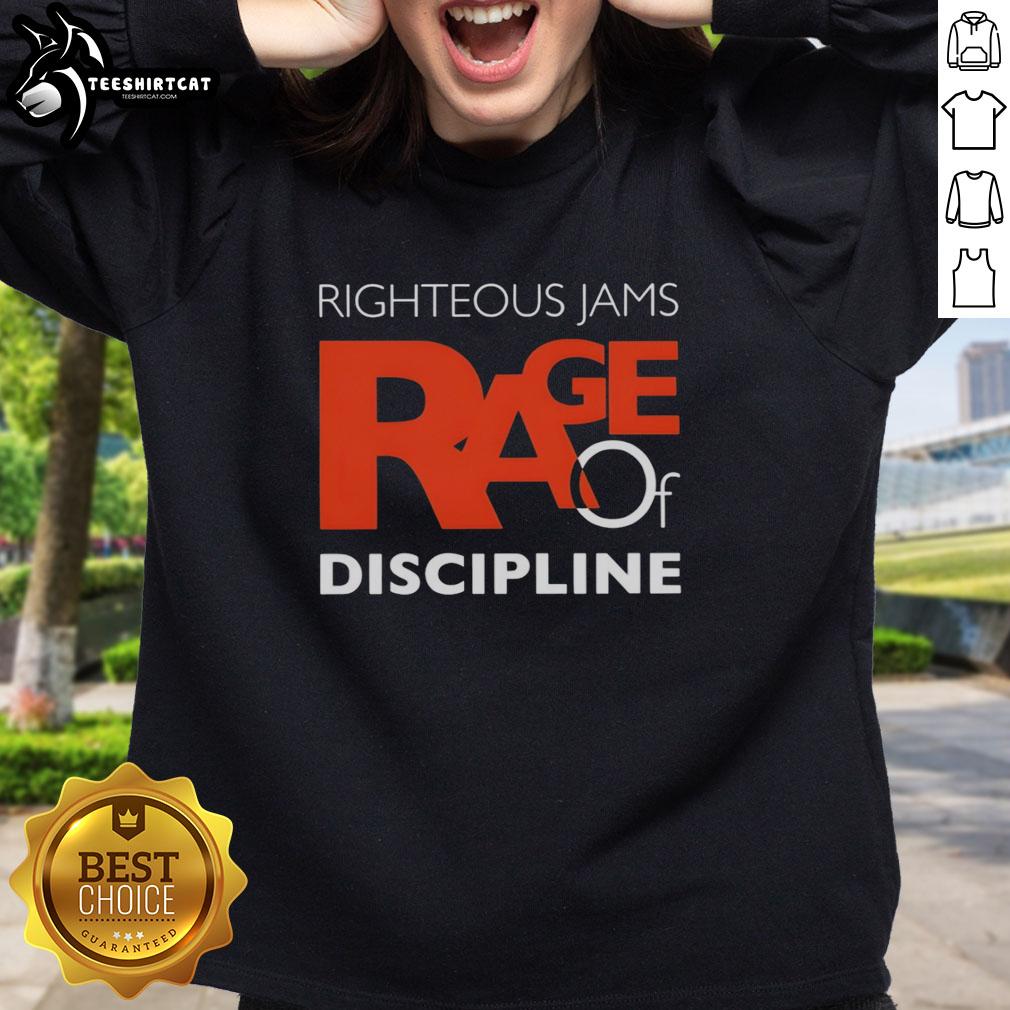 Original Righteous Jams Rage of Discipline sweatshirt featuring vibrant graphics and a stylish, comfortable design.