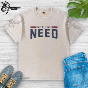 Premium New England Patriots We All We Need Washed T-Shirt in navy blue, showcasing team pride and casual style.
