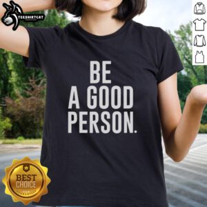Top Jasson Dominguez Be A Good Person Ladies Tee featuring a stylish design for positive messaging and casual wear.