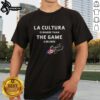 Top La Cultura Is Bigger Than The Game Benito Bowl 2026 T-Shirt featuring vibrant design and bold lettering.