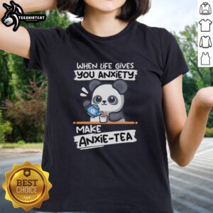 Good-Anxie-Tea Panda Ladies Tee featuring a cute panda design, perfect for tea lovers and anxiety support.