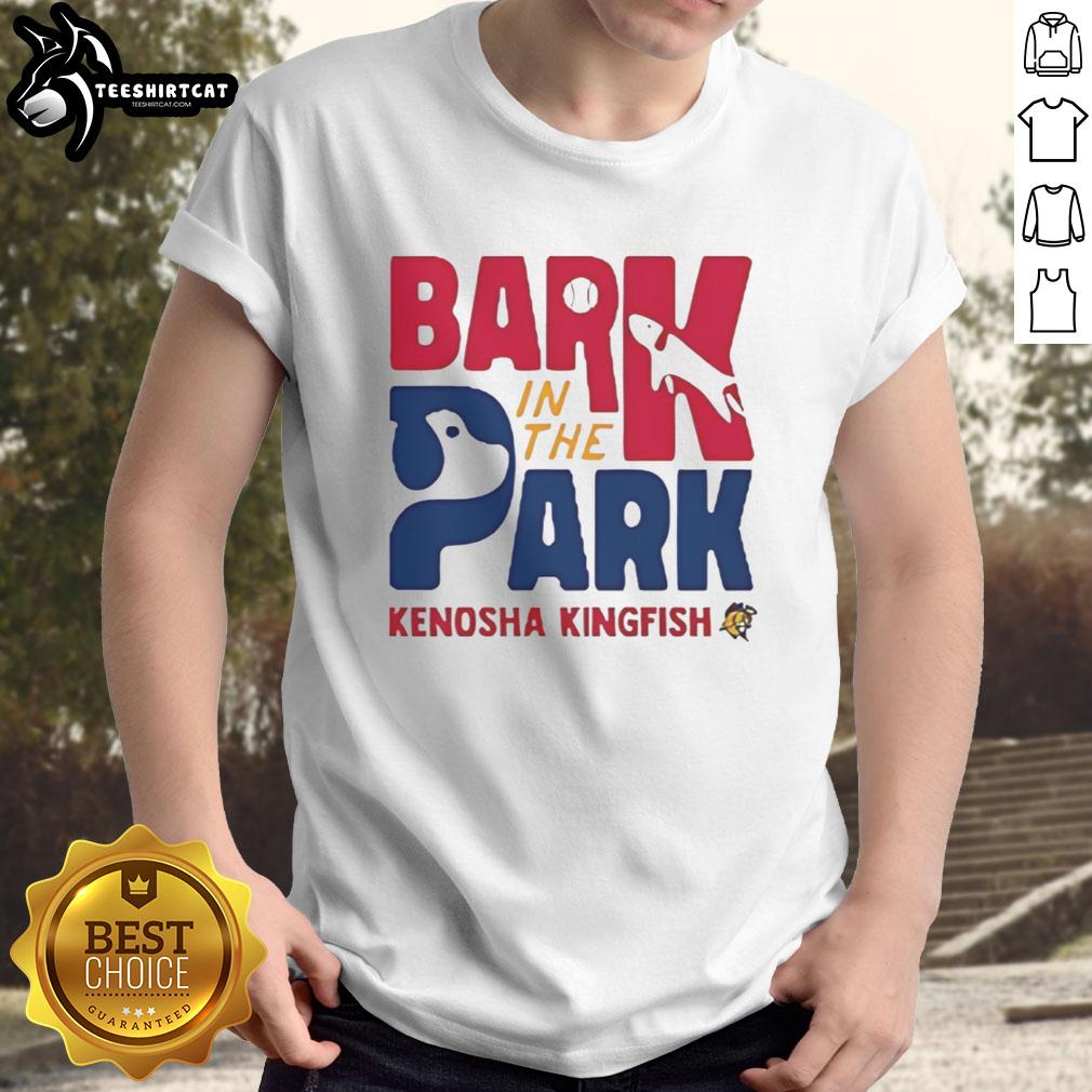 Good Kenosha Kingfish Bark In The Park T-Shirt featuring a fun dog design, perfect for baseball fans and pet lovers.