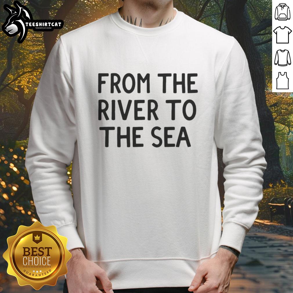 Cozy Nice From The River To The Sea sweatshirt featuring a scenic design, perfect for casual outings and beach days.
